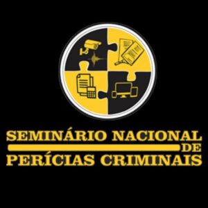 Seminário Nacional de Perícias Criminais - Maceio/AL 1